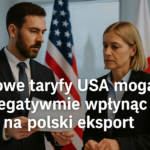 Polska traci rynek w USA przez taryfy celne administracji rządu USA